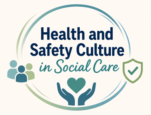 Health and Safety Culture in Social Care